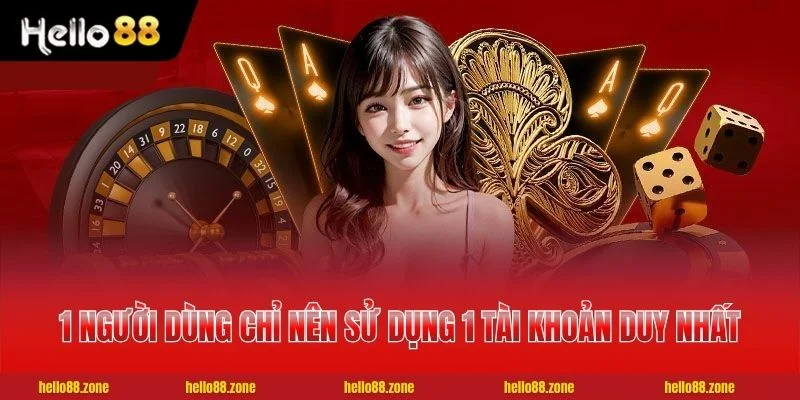 3 Bước Đăng Ký HELLO88 Đơn Giản Hoàn Tất Trong 60 Giây 4 1 người dùng chỉ nên sử dụng 1 tài khoản duy nhất