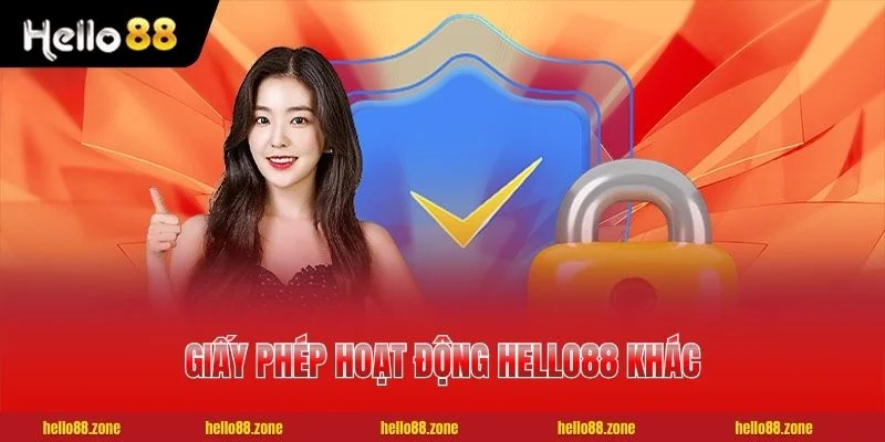 Giấy phép hoạt động HELLO88 khác