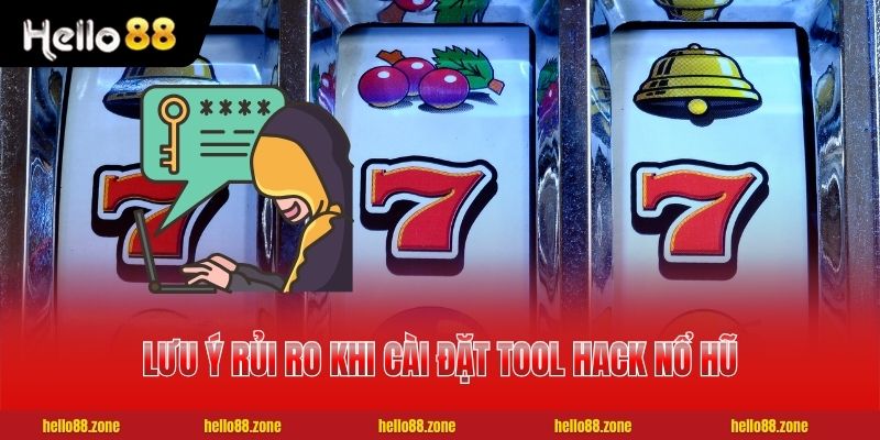 Tool Hack Nổ Hũ - Giải Mã 3 Phần Mềm Dự Đoán Kết Quả 4 Lưu ý rủi ro khi cài đặt tool hack nổ hũ không rõ nguồn gốc